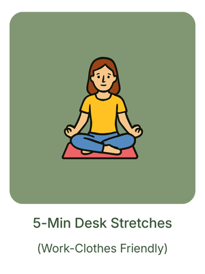 5-Min Desk Stretches 5-Min Desk Stretches